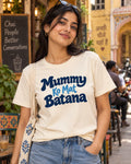 Mummy Ko Mat Batana